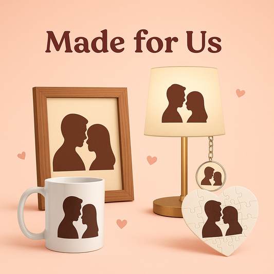 Made for us